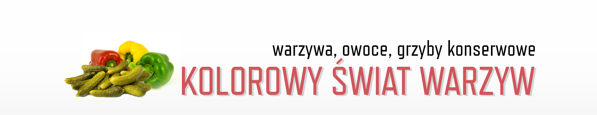 Novum - warzywa, owoce, grzyby konserwowe - Kolorowy świat warzyw